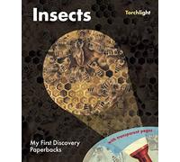 Insects: My First Discovery | Torchlight Series - A Colourful and Educational Bug Book for Kids Who Love Nature and Minibeasts: 6