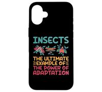 Insects the Power of Adaptation Insect Lover Case for iPhone 16 Plus