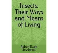 Insects: Their Ways and Means of Living