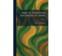 Insects, Their Ways and Means of Living