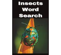 Insects Word Search: Word searches with easy to read print about insects, bugs, butterflies, and more | 6x9 inches, 110 pages | 50+ Puzzles ... gift for vacations, holidays and free times