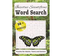 Insectus Scientificus: A Scientific Word Search Puzzle Book Featuring Insect Genus Names for Curious Minds, with Easy to Read Print, 6 x 9 inches 110 pages, 50 plus puzzles (Genus Quest)