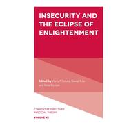 Insecurity and the Eclipse of Enlightenment