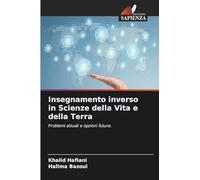 Insegnamento inverso in Scienze della Vita e della Terra: Problemi attuali e opzioni future.