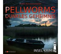 Insel-Krimi 24: Pellworms dunkles Geheimnis (Insel-Krimi: Moin, Sonne, Strand...und Blut)