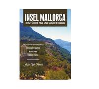 INSEL MALLORCA REISEFÜHRER 2026 UND DARÜBER HINAUS