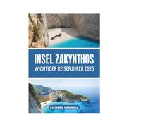INSEL ZAKYNTHOS WICHTIGER REISEFÜHRER 2025