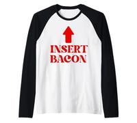 Insert Bacon Funny Saying Breakfast Brunch Men Women Kids Raglan Baseball Tee