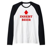 Insert Beer with Up Arrow Design Funny Drinking Buddy Humor Raglan Baseball Tee