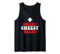 Insert Cheesy Bread - Food Lover Pizza Baker Italian Food Tank Top