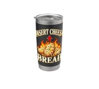 Insert Cheesy Bread Funny Melted Cheese Lover Humor Stainless Steel Insulated Tumbler
