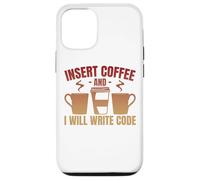 Insert Coffee And I Will Write Code Coder Case for iPhone 12/12 Pro