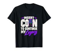 Insert Coin to Continue My Legacy Arcade Champion Coin Op T-Shirt