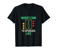 Insert Coin To Upgrade Life Retro Arcade Gaming Design T-Shirt