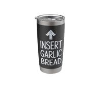 Insert Garlic Bread Stainless Steel Insulated Tumbler