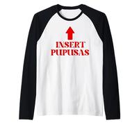 Insert Pupusas Funny Saying El Salvador Food Lover Raglan Baseball Tee
