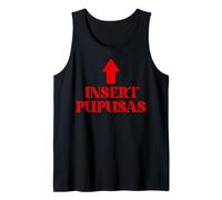 Insert Pupusas Funny Saying El Salvador Food Lover Tank Top
