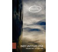 [Insert Title Here]: Indy Untitled Zine Issue #2