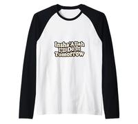 Insha'Allah I'll Do It Tomorrow Funny Muslim Humor Raglan Baseball Tee