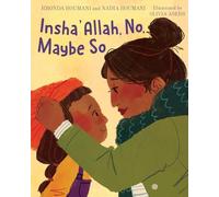Insha'Allah, No, Maybe So