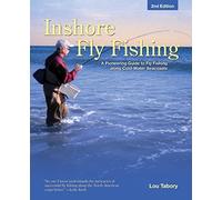 Inshore Fly Fishing: A Pioneering Guide To Fly Fishing Along Cold-Water Seacoasts by Lou Tabory (2011-07-05)