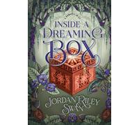 Inside a Dreaming Box: A Clean & Wholesome Sleeping Beauty Romance set in the Land of Oz (A Wholesome Romance in Oz)
