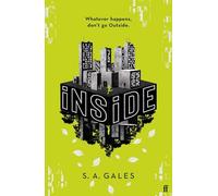 iNSiDE : A gripping new YA sci-fi for fans of Scythe and Happy Head