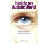 Inside an Autistic World: Spiritual Experiences of People with Autism