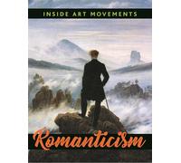Inside Art Movements: Romanticism