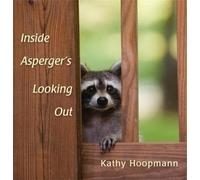 Inside Asperger's Looking Out