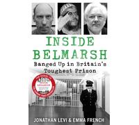 Inside Belmarsh : Life in Britain's Toughest Prison