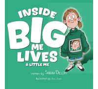 INSIDE BIG ME LIVES A LITTLE ME