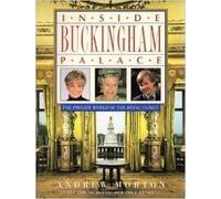 Inside Buckingham Palace: The Private World of the Royal Family