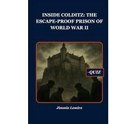 Inside Colditz: The Escape-Proof Prison of World War II (History Set C)