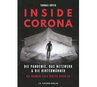 INSIDE CORONA Die Pandemie, das Netzwerk & die Hintermänner.