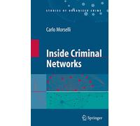 Inside Criminal Networks: 8 (Studies of Organized Crime, 8)