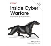 Inside Cyber Warfare: Mapping the Cyber Underworld