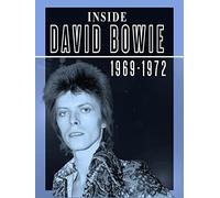 Inside David Bowie: 1969-1972