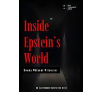 INSIDE EPSTEIN'S WORLD: Rooms Without Witnesses: Examining the Public Record