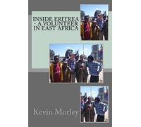 Inside Eritrea - A Volunteer in East Africa