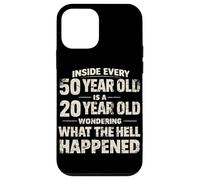 Inside Every 50 Year Old Is A 20 Year Old Wondering What Case for iPhone 12 mini