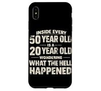 Inside Every 50 Year Old Is A 20 Year Old Wondering What Case for iPhone XS Max