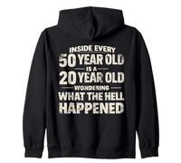 Inside Every 50 Year Old Is A 20 Year Old Wondering What Zip Hoodie