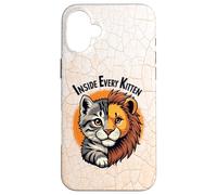 Inside Every Kitten Beats a Lion’s Heart Case for iPhone 16 Plus