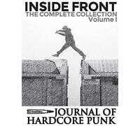 Inside Front Zine - Journal Of Hardcore Punk: Complete Collection, Volume One (The 1990s Issues): 1 (Punk Zine Reprint)