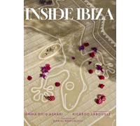 Inside Ibiza: A Balm for the Soul