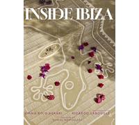 Inside Ibiza: A Balm for the Soul