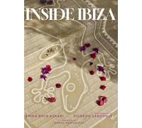 Inside Ibiza A Balm for the Soul