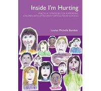 Inside I'm Hurting by Louise Bomber (2007) Paperback