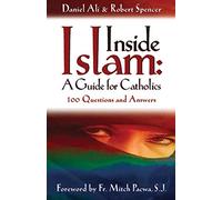 Inside Islam: A Guide for Catholics